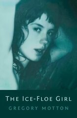 Ice-Floe Girl цена и информация | Биографии, автобиографии, мемуары | 220.lv