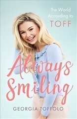 Always Smiling: The World According to Toff cena un informācija | Biogrāfijas, autobiogrāfijas, memuāri | 220.lv