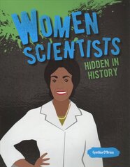 Women Scientists Hidden in History cena un informācija | Biogrāfijas, autobiogrāfijas, memuāri | 220.lv