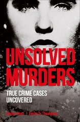 Unsolved Murders cena un informācija | Biogrāfijas, autobiogrāfijas, memuāri | 220.lv