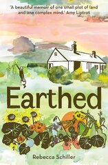 Earthed: A Memoir New edition цена и информация | Биографии, автобиографии, мемуары | 220.lv