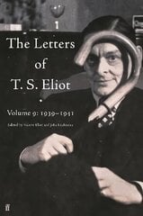 Letters of T. S. Eliot Volume 9: 1939-1941 Main cena un informācija | Biogrāfijas, autobiogrāfijas, memuāri | 220.lv