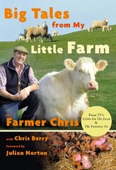 Big Tales From My Little Farm cena un informācija | Biogrāfijas, autobiogrāfijas, memuāri | 220.lv