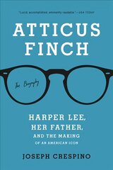 Atticus Finch: The Biography cena un informācija | Biogrāfijas, autobiogrāfijas, memuāri | 220.lv