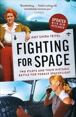 Fighting for Space: Two Pilots and Their Historic Battle for Female Spaceflight cena un informācija | Biogrāfijas, autobiogrāfijas, memuāri | 220.lv