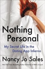 Nothing Personal: My Secret Life in the Dating App Inferno cena un informācija | Biogrāfijas, autobiogrāfijas, memuāri | 220.lv