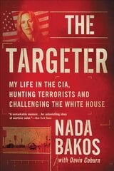 Targeter: My Life in the CIA, Hunting Terrorists and Challenging the White House cena un informācija | Biogrāfijas, autobiogrāfijas, memuāri | 220.lv