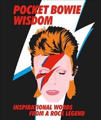 Pocket Bowie Wisdom: Witty Quotes and Wise Words From David Bowie cena un informācija | Biogrāfijas, autobiogrāfijas, memuāri | 220.lv