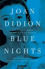 Blue Nights цена и информация | Биографии, автобиографии, мемуары | 220.lv