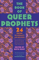 Book of Queer Prophets: 24 Writers on Sexuality and Religion цена и информация | Биографии, автобиогафии, мемуары | 220.lv