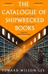 Catalogue of Shipwrecked Books: Young Columbus and the Quest for a Universal Library цена и информация | Биографии, автобиогафии, мемуары | 220.lv