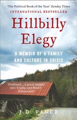 Hillbilly Elegy: A Memoir of a Family and Culture in Crisis Digital original cena un informācija | Biogrāfijas, autobiogrāfijas, memuāri | 220.lv