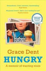 Hungry: The Highly Anticipated Memoir from One of the Greatest Food Writers of All Time cena un informācija | Biogrāfijas, autobiogrāfijas, memuāri | 220.lv