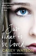 I Just Want to Be Loved cena un informācija | Biogrāfijas, autobiogrāfijas, memuāri | 220.lv