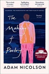 Making of Poetry: Coleridge, the Wordsworths and Their Year of Marvels cena un informācija | Biogrāfijas, autobiogrāfijas, memuāri | 220.lv