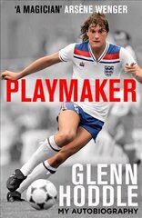 Playmaker: My Life and the Love of Football цена и информация | Биографии, автобиогафии, мемуары | 220.lv