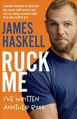 Ruck Me: (I'Ve Written Another Book) cena un informācija | Biogrāfijas, autobiogrāfijas, memuāri | 220.lv