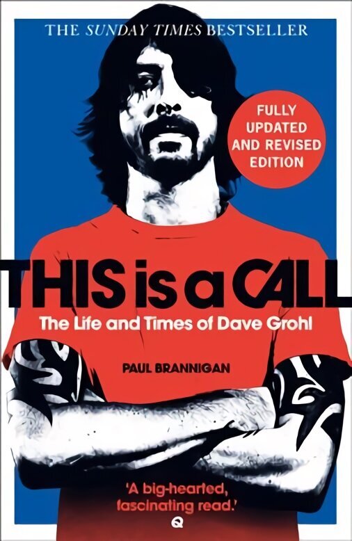 This Is a Call: The Fully Updated and Revised Bestselling Biography of Dave Grohl New edition cena un informācija | Biogrāfijas, autobiogrāfijas, memuāri | 220.lv