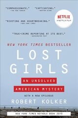 Lost Girls: An Unsolved American Mystery цена и информация | Биографии, автобиогафии, мемуары | 220.lv