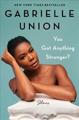 You Got Anything Stronger?: Stories cena un informācija | Biogrāfijas, autobiogrāfijas, memuāri | 220.lv