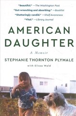 American Daughter: A Memoir cena un informācija | Biogrāfijas, autobiogrāfijas, memuāri | 220.lv
