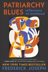Patriarchy Blues: Reflections on Manhood cena un informācija | Biogrāfijas, autobiogrāfijas, memuāri | 220.lv