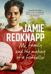 Me, Family and the Making of a Footballer: The warmest, most charming memoir of the year цена и информация | Биографии, автобиогафии, мемуары | 220.lv