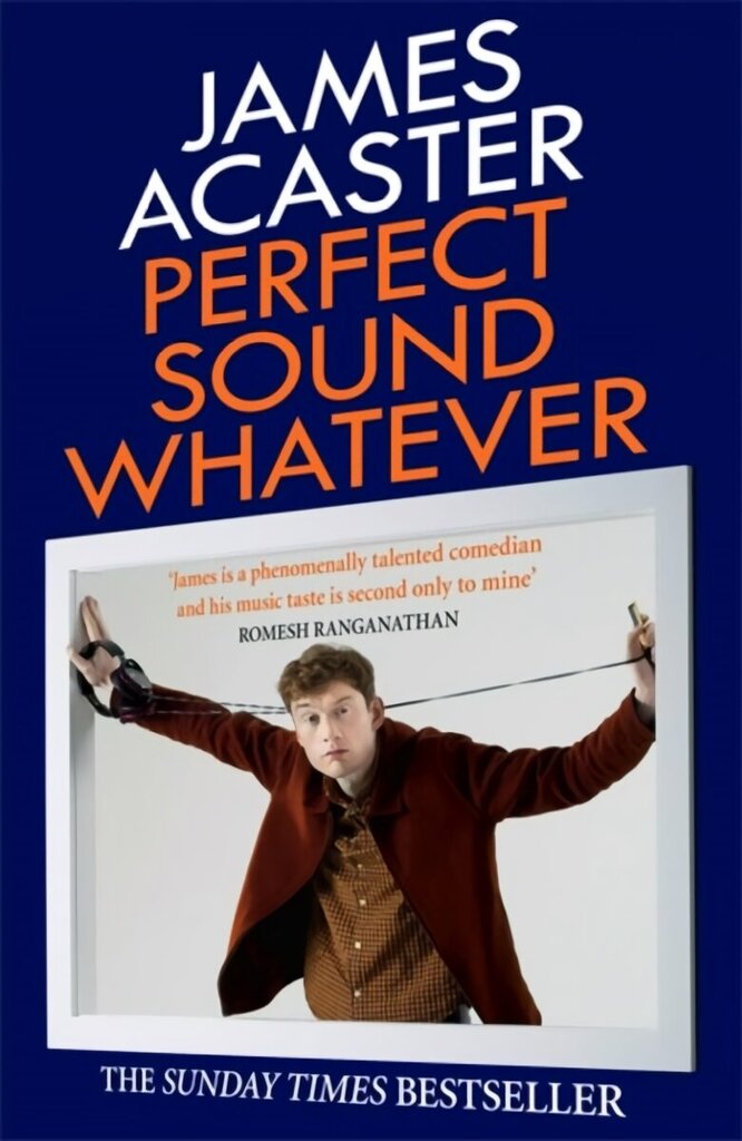 Perfect Sound Whatever: THE SUNDAY TIMES BESTSELLER cena un informācija | Biogrāfijas, autobiogrāfijas, memuāri | 220.lv