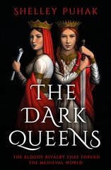 Dark Queens: A gripping tale of power, ambition and murderous rivalry in early medieval France цена и информация | Биографии, автобиогафии, мемуары | 220.lv