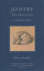 Jeoffry: The Poet's Cat цена и информация | Биографии, автобиогафии, мемуары | 220.lv