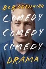 Comedy, Comedy, Comedy, Drama: The Sunday Times bestseller cena un informācija | Biogrāfijas, autobiogrāfijas, memuāri | 220.lv