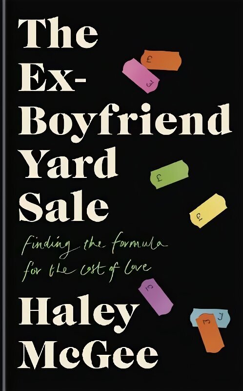 Ex-Boyfriend Yard Sale: From the creator of the Edinburgh Festival sell out hit AGE IS A FEELING цена и информация | Biogrāfijas, autobiogrāfijas, memuāri | 220.lv