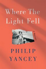 Where the Light Fell: A Memoir cena un informācija | Biogrāfijas, autobiogrāfijas, memuāri | 220.lv