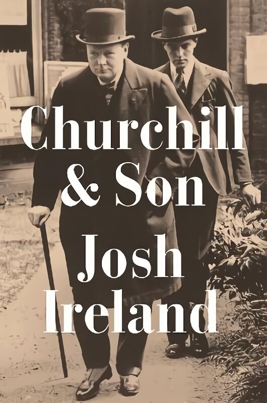 Churchill & Son cena un informācija | Biogrāfijas, autobiogrāfijas, memuāri | 220.lv