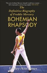 Bohemian Rhapsody: The Definitive Biography of Freddie Mercury cena un informācija | Biogrāfijas, autobiogrāfijas, memuāri | 220.lv