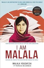 I Am Malala: How One Girl Stood Up for Education and Changed the World; Teen Edition Retold by Malala for her Own Generation Young Readers ed cena un informācija | Biogrāfijas, autobiogrāfijas, memuāri | 220.lv