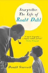 Storyteller: The Life of Roald Dahl цена и информация | Биографии, автобиогафии, мемуары | 220.lv