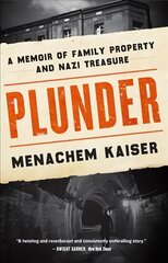 Plunder: A Memoir of Family Property and Nazi Treasure cena un informācija | Biogrāfijas, autobiogrāfijas, memuāri | 220.lv