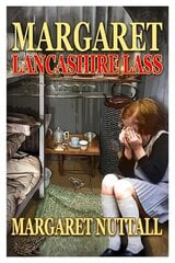 Margaret - Lancashire Lass cena un informācija | Biogrāfijas, autobiogrāfijas, memuāri | 220.lv