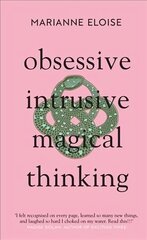 Obsessive, Intrusive, Magical Thinking cena un informācija | Biogrāfijas, autobiogrāfijas, memuāri | 220.lv