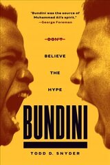 Bundini: Don't Believe The Hype cena un informācija | Biogrāfijas, autobiogrāfijas, memuāri | 220.lv