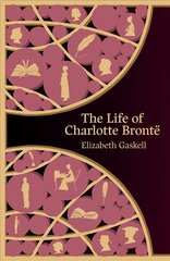 Life of Charlotte Bronte (Hero Classics) цена и информация | Биографии, автобиографии, мемуары | 220.lv