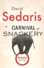 Carnival of Snackery: Diaries: Volume Two цена и информация | Биографии, автобиогафии, мемуары | 220.lv