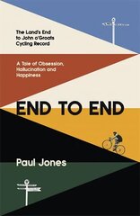 End to End: 'A really great read, fascinating, moving' Adrian Chiles цена и информация | Биографии, автобиографии, мемуары | 220.lv