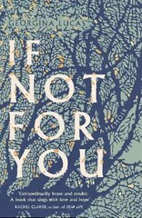 If Not For You: A Memoir цена и информация | Биографии, автобиогафии, мемуары | 220.lv
