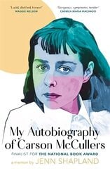 My Autobiography of Carson McCullers цена и информация | Биографии, автобиографии, мемуары | 220.lv