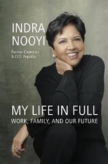 My Life in Full: Work, Family and Our Future cena un informācija | Biogrāfijas, autobiogrāfijas, memuāri | 220.lv