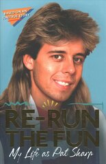 Re-run the Fun: My Life as Pat Sharp cena un informācija | Biogrāfijas, autobiogrāfijas, memuāri | 220.lv