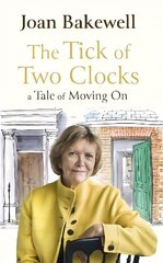 Tick of Two Clocks: A Tale of Moving On цена и информация | Биографии, автобиографии, мемуары | 220.lv