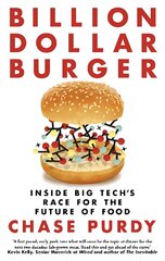 Billion Dollar Burger: Inside Big Tech's Race for the Future of Food цена и информация | Биографии, автобиографии, мемуары | 220.lv